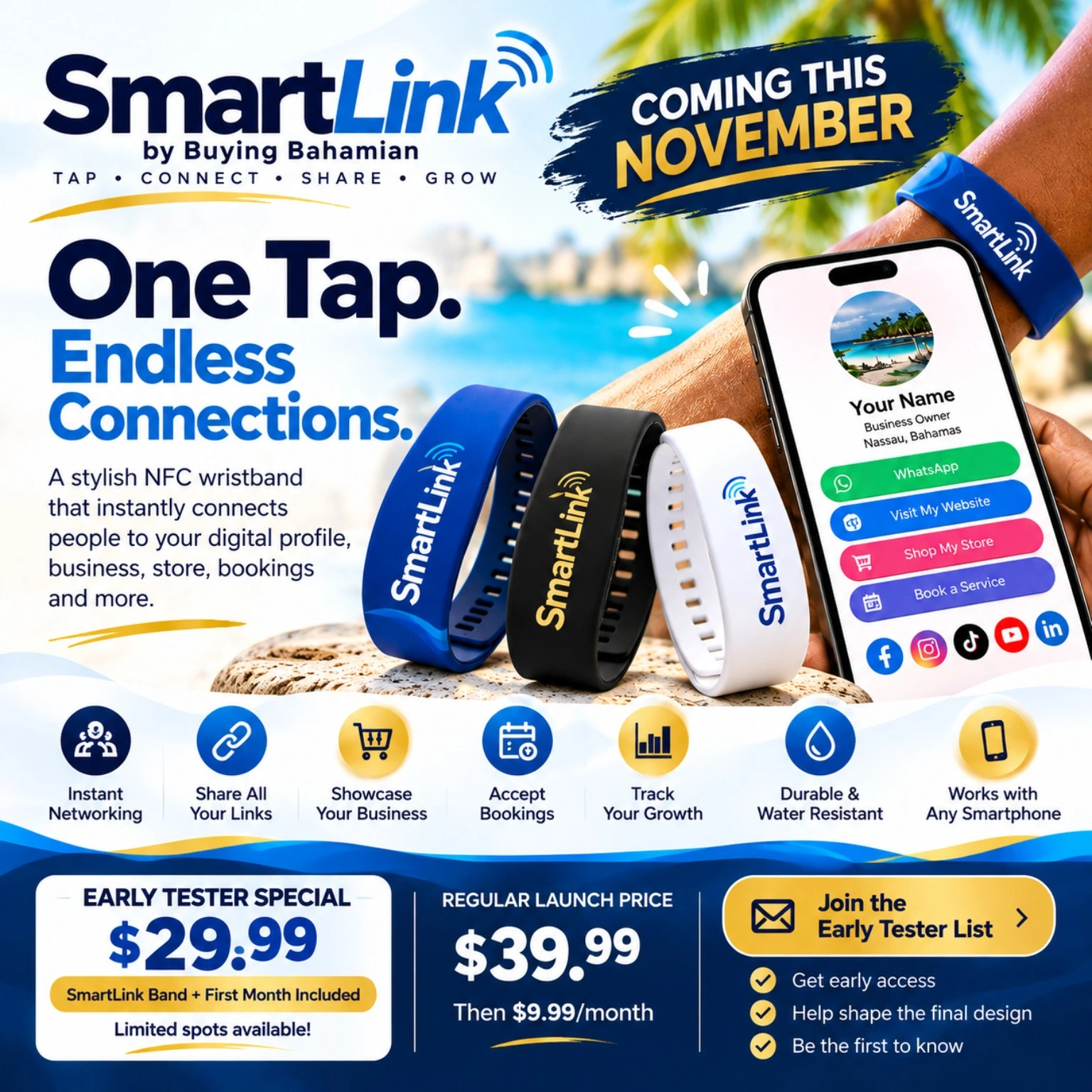 SmartLink Bands by Buying Bahamian: Coming this November. One Tap. Endless Connections. Proposed early tester offer $29.99; proposed regular launch price $39.99 with first month included, then $9.99 per month.